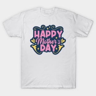 Happy Mother's Day T-Shirt